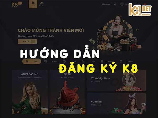 hướng dẫn đăng ký k8