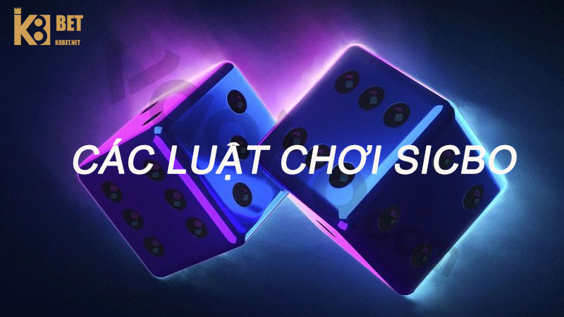 tổng hợp luật chơi sicbo