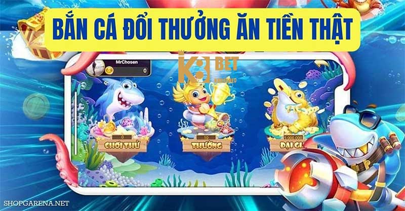 Bắn cá đổi thưởng tiền mặt