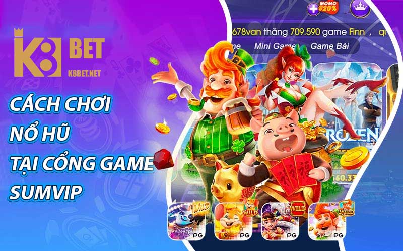 Hướng dẫn tham gia chơi nổ hũ tại cổng game