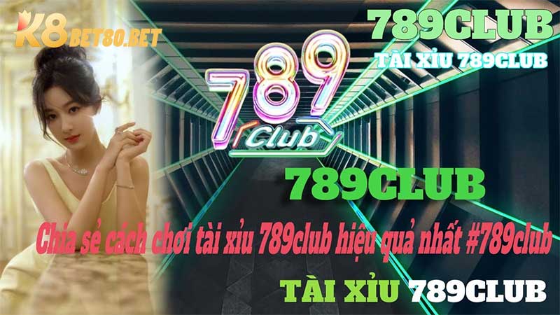 Thắng lớn khi đánh 789club tài xỉu